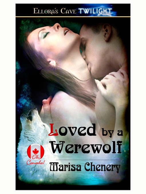 Title details for Loved by a Werewolf by Marisa Chenery - Wait list